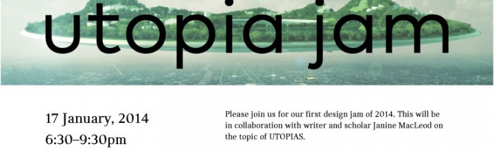 UTOPIA Jam – January 17, 2014 UTOPIA Jam – January 17, 2014