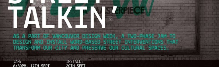 Street Talkin’ Jam and Vancouver Design Week Street Talkin’ Jam and Vancouver Design Week